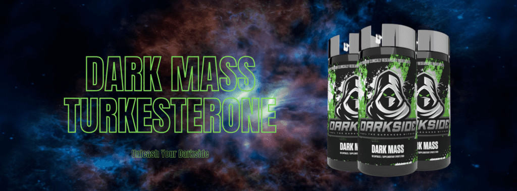 Dark Mass Turkesterone By Darkside Banner