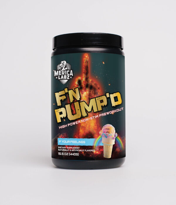 F'N-Pump'D-F-Your-Feelings By Merica Labz